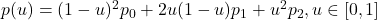 p(u) = (1-u)^2p_0 + 2u(1-u)p_1 + u^2p_2 , u \in [0, 1]