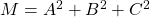 M=A^2+B^2+C^2